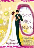 You Are Mine (eBook, ePUB)