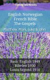 English Norwegian French Bible - The Gospels - Matthew, Mark, Luke & John (eBook, ePUB)