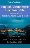 English Vietnamese German Bible - The Gospels IV - Matthew, Mark, Luke & John (eBook, ePUB)