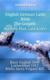 English German Latin Bible - The Gospels - Matthew, Mark, Luke & John (eBook, ePUB)