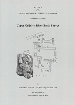 Upper Grijalva River Basin Survey: Number 79 Volume 79 - Blake, Michael; Lee, Thomas A.; Pye, Mary E.