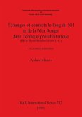 Échanges et contacts le long du Nil et de la Mer Rouge dans l'époque protohistorique (IIIe et IIe millénaires avant J.-C.)