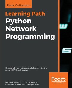 Python Network Programming - Ratan, Abhishek; Chou, Eric; Kathiravelu, Pradeeban