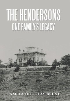 The Hendersons One Family's Legacy