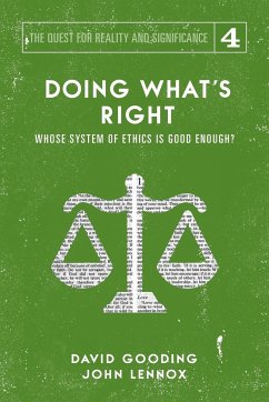 Doing What's Right - Gooding, David W.; Lennox, John C.