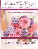 Ladies by Design Pre-Debutante Course