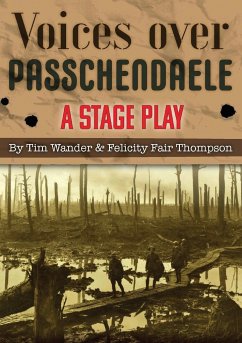 Voices over Passchendaele - Wander, Tim; Thompson, Felicity Fair