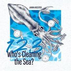1, 2, 3, Who's Cleaning the Sea?
