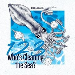 1, 2, 3, Who's Cleaning the Sea? - Rossiter, Janina