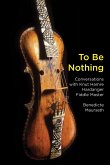 To Be Nothing