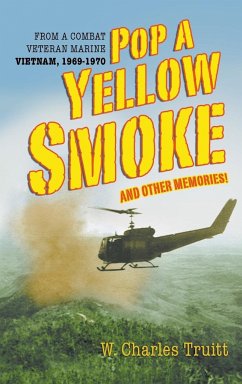 Pop A Yellow Smoke and Other Memories! - Truitt, W. Charles