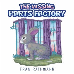 The Missing Parts Factory - Rathmann, Fran