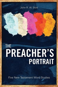 The Preacher's Portrait - Stott, John R. W.