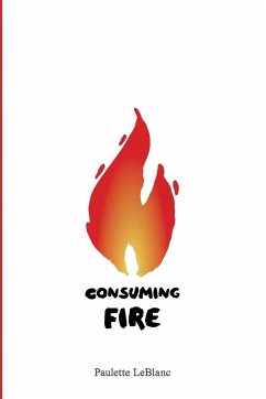 Consuming Fire - Leblanc, Paulette