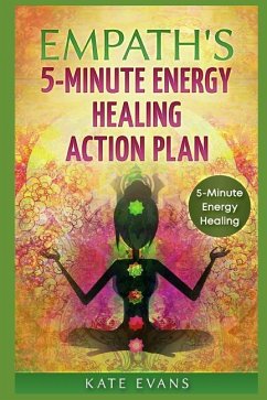 Empaths' 5-Minute Energy Healing Action Plan - Evans, Kate