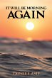 It Will Be Morning Again - Bild 1