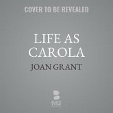 Life as Carola: A Far Memory Book