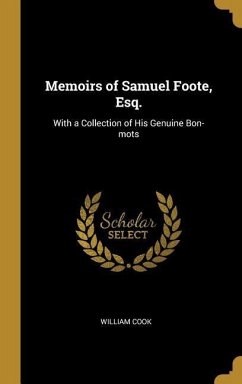 Memoirs of Samuel Foote, Esq.