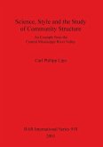 Science, Style and the Study of Community Structure