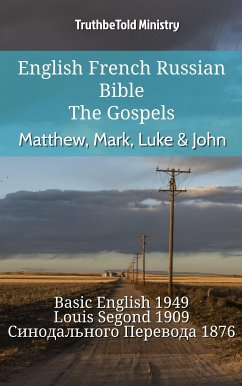 English French Russian Bible - The Gospels - Matthew, Mark, Luke & John (eBook, ePUB) - Ministry, TruthBeTold