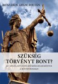 Szükség törvényt bont? (eBook, ePUB)