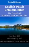 English Dutch Cebuano Bible - The Gospels VII - Matthew, Mark, Luke & John (eBook, ePUB)