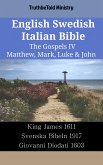 English Swedish Italian Bible - The Gospels IV - Matthew, Mark, Luke & John (eBook, ePUB)