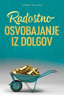 Radostno Osvobajanje Iz Dolgov - Getting Out of Debt Slovenian - Milasas, Simone