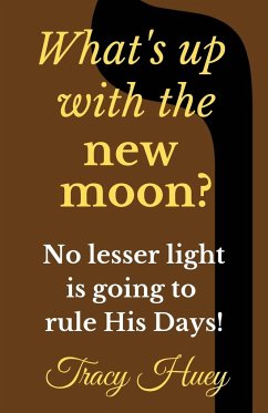 What's Up With The New Moon? - Huey, Tracy