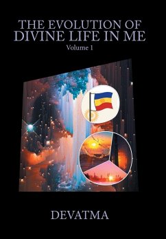 The Evolution of Divine Life in Me - Devatma