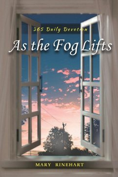 As the Fog Lifts: 365 Daily Devotions - Rinehart, Mary