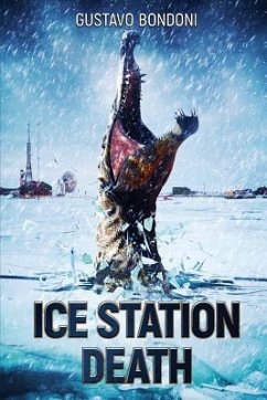Ice Station Death - Bondoni, Gustavo