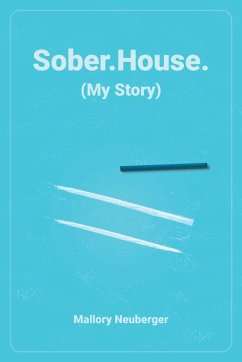 Sober.House. (My Story)