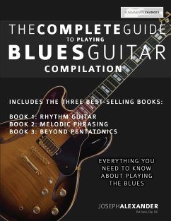 The Complete Guide to Playing Blues Guitar - Compilation - Joseph Alexander