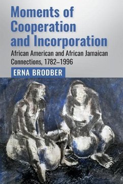 Moments of Cooperation and Incorporation - Brodber, Erna