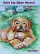 Guide Dog School Dropout - Bild 1
