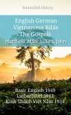 English German Vietnamese Bible - The Gospels - Matthew, Mark, Luke & John (eBook, ePUB)