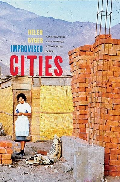 Improvised Cities (eBook, ePUB) Improvised Cities (eBook, ePUB)