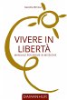 Vivere in Libertà (eBook, ePUB) - Bild 1