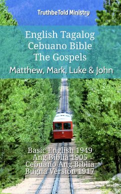 English Tagalog Cebuano Bible - The Gospels - Matthew, Mark, Luke & John (eBook, ePUB) - Ministry, TruthBeTold