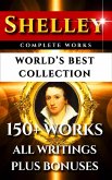 Percy Bysshe Shelley Complete Works - World's Best Collection (eBook, ePUB)