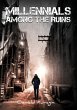 Millennials Among The Ruins - Bild 1
