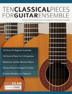 10 Classical Pieces for Guitar Ensemble - Kean, Paul; Alexander, Joseph