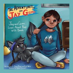 The Adventures of Jay and Gizmo - White, Kristi; Brown, James S.