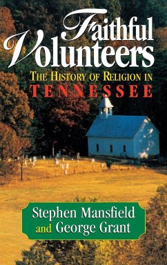 Faithful Volunteers - Mansfield, Stephen; Grant, George E.