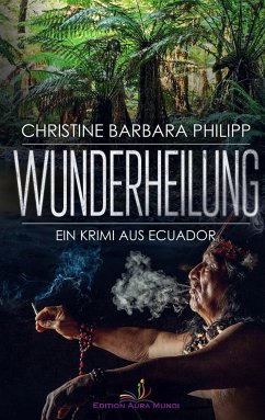 Wunderheilung - Philipp, Christine Barbara