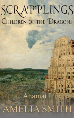 Scrapplings Children of the Dragons (eBook, ePUB) - Smith, Amelia