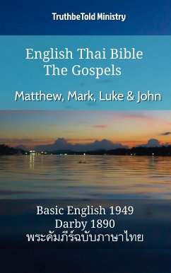 English Thai Bible - The Gospels - Matthew, Mark, Luke and John (eBook, ePUB) - Ministry, TruthBeTold