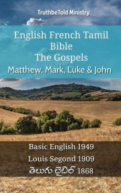 English French Tamil Bible - The Gospels - Matthew, Mark, Luke & John (eBook, ePUB) - Ministry, TruthBeTold