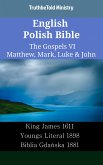 English Polish Bible - The Gospels VI - Matthew, Mark, Luke & John (eBook, ePUB)